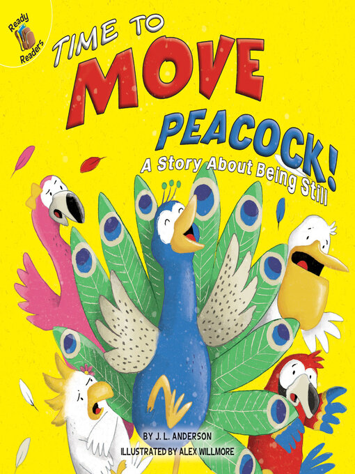 Title details for Time to Move, Peacock! by J. L. Anderson - Available